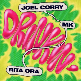 JOEL CORRY X MK X RITA ORA - DRINKIN'